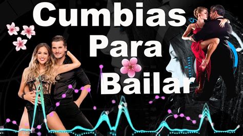 canciones cumbias|video cumbias para bailar.